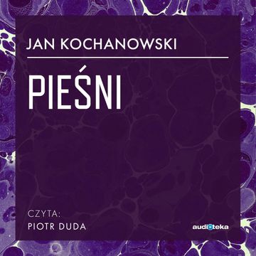 Pieśni, Jan Kochanowski