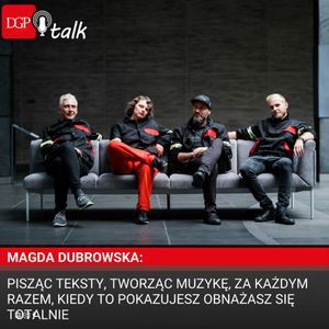 Pisząc teksty, tworząc muzykę, za każdym razem, kiedy to pokazujesz obnażasz się totalnie, Dziennik Gazeta Prawna