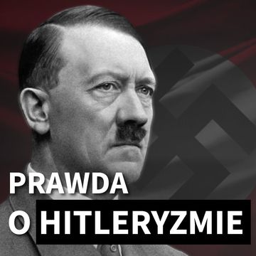 Prawda o hitleryzmie. Hitler od malarza do kanclerza. audiobook, H.S.
