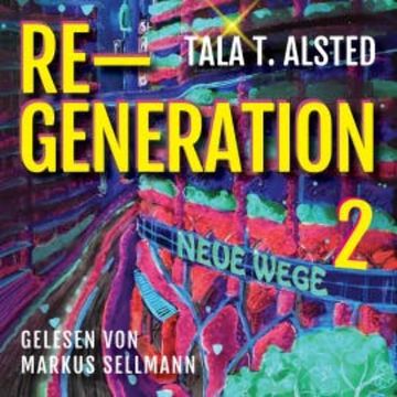 RE-GENERATION audiobook, Tala T. Alsted