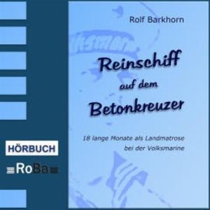 Reinschiff auf dem Betonkreuzer, Rolf Barkhorn