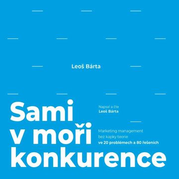 Sami v moři konkurence audiobook, Leoš Bárta