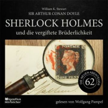 Sherlock Holmes und die vergiftete Brüderlichkeit (Die neuen Abenteuer, Folge 62) audiobook, Sir Arthur Conan Doyle