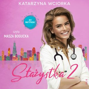 Stażystka 2, Katarzyna Wciorka