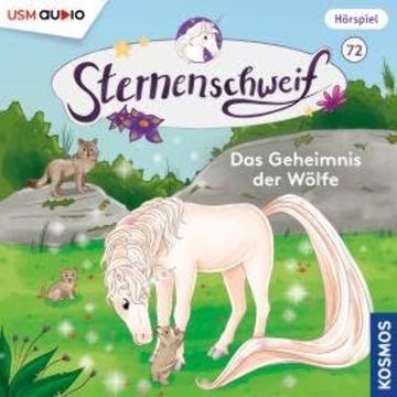Sternenschweif, Teil 72: Das Geheimnis der Wölfe audiobook, Carola von Kessel, Linda Chapman