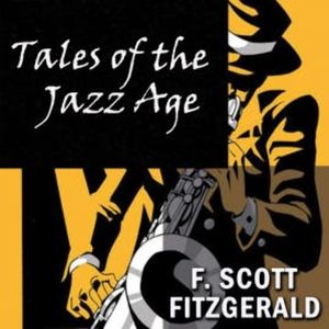 Tales of the Jazz Age, F. Scott Fitzgerald
