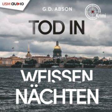 Tod in Weißen Nächten audiobook, G.D. Abson