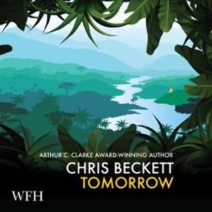 Tomorrow, Chris Beckett