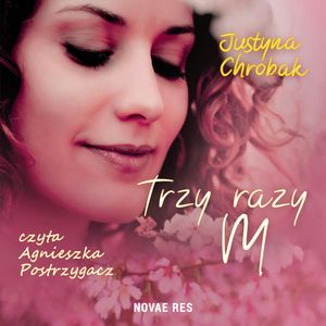Trzy razy M, Justyna Chrobak