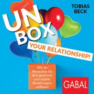 Unbox your Relationship! audiobook, Tobias Beck