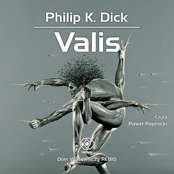 Valis audiobook, Philip K. Dick