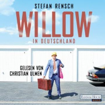 Willow in Deutschland audiobook, Stefan Rensch