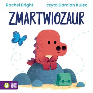 Zmartwiozaur, Rachel Bright