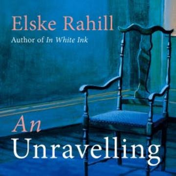 An Unravelling audiobook, Elske Rahill