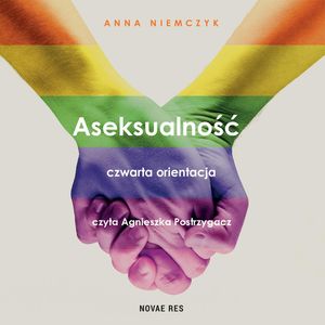 Aseksualność. Czwarta orientacja, Anna Niemczyk