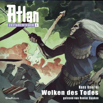 Wolken des Todes (Atlan Zeitabenteuer 06) audiobook, Hans Kneifel