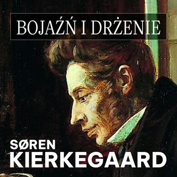 Bojaźń i drżenie, Søren Kierkegaard