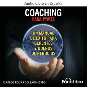 Coaching para PYMES, Carlos Eduardo Sarmiento