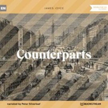 Counterparts (Unabridged) audiobook, James Joyce
