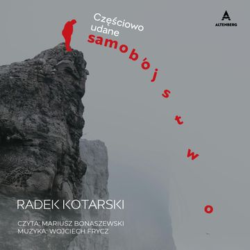 Częściowo udane samobójstwo audiobook, Radosław Kotarski