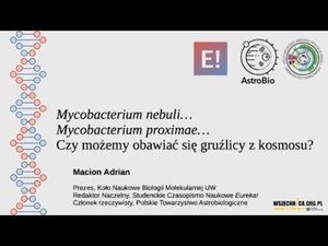 Czy możemy obawiać się gruźlicy z kosmosu? - Adrian Macion, Wszechnica FWW