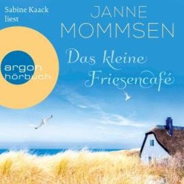 Das kleine Friesencafé (Ungekürzte Lesung) audiobook, Janne Mommsen