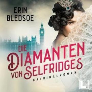 Die Diamanten von Selfridges (ungekürzt) audiobook, Erin Bledsoe