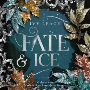 Die Nordlicht-Saga 2: Fate and Ice audiobook, Ivy Leagh