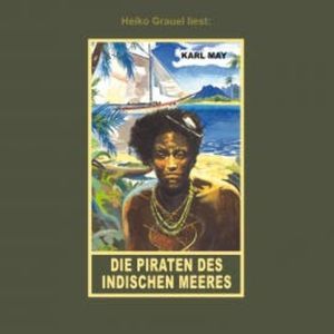 Die Piraten des indischen Meeres, Karl May