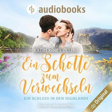 Ein Schotte zum Verwechseln - Ein Schloss in den Highlands-Reihe, Band 1 (Ungekürzt) audiobook, Katherine Collins