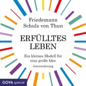 Erfülltes Leben. Ein kleines Modell für eine große Idee audiobook, Friedemann Schulz von Thun