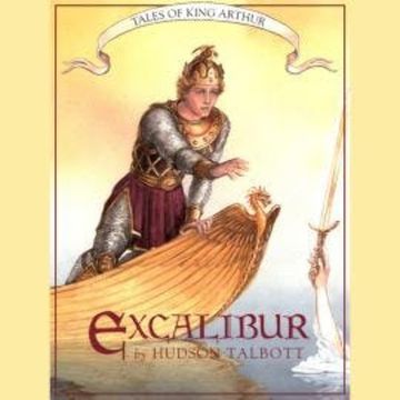 Excalibur - Tales of King Arthur, Book 3 (Unabridged) audiobook, Hudson Talbott