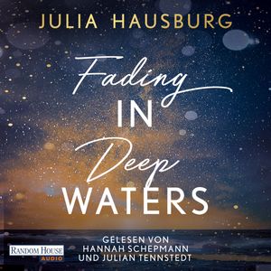 Fading In Deep Waters, Julia Hausburg