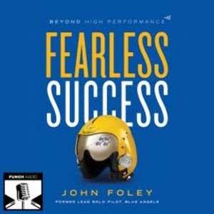 Fearless Success, John Foley