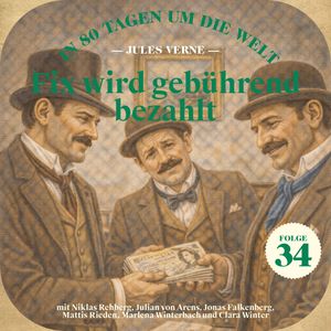 Fix wird gebührend bezahlt (In 80 Tagen um die Welt, Folge 34), Jules Verne