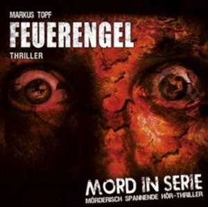 Feuerengel (Mord in Serie 4), Markus Topf