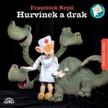 Hurvínek a drak - jubilejní edice audiobook, František Nepil