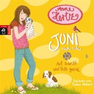 Juni und ich - Auf Schritt und Tritt genial, Anne Hertz
