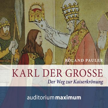 Karl der Große audiobook, Roland Pauler.