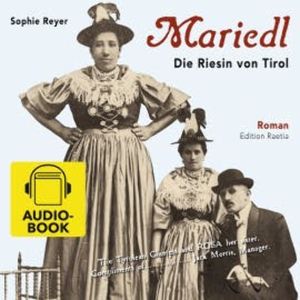 Mariedl. Die Riesin von Tirol, Sophie Reyer