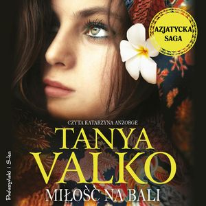 Miłość na Bali, Tanya Valko