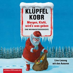 Morgen, Klufti, wird's was geben, Volker Klüpfel