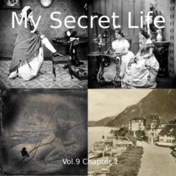 My Secret Life, Vol. 9 Chapter 1 audiobook, Dominic Crawford Collins