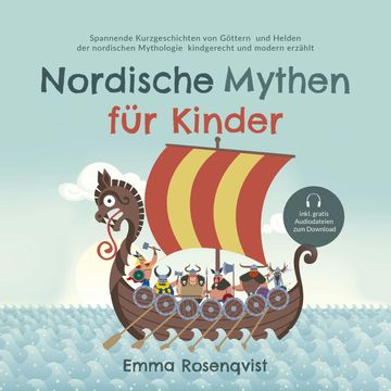 Nordische Mythen für Kinder: Spannende Kurzgeschichten von Göttern und Helden der nordischen Mythologie kindgerecht und modern e audiobook, Emma Rosenqvist