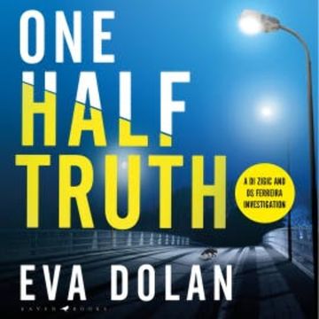 One Half Truth audiobook, Eva Dolan