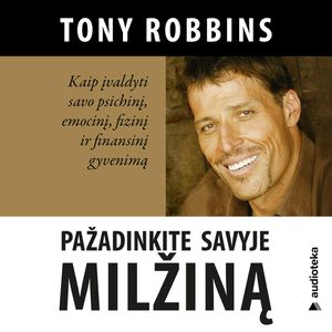 Pažadinkite savyje MILŽINĄ, Anthony Robbins