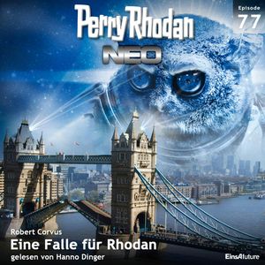 Eine Falle für Rhodan (Perry Rhodan Neo 77), Robert Corvus