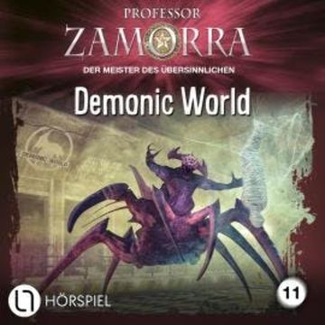 Professor Zamorra, Folge 11: Demonic World audiobook, Thilo Schwichtenberg