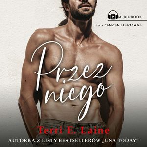 Przez niego, Terri E. Laine