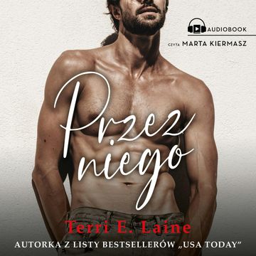 Przez niego audiobook, Terri E. Laine